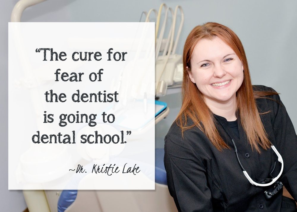 The cure for fear of the dentist is going to dental school, a quote from Dr. Lake