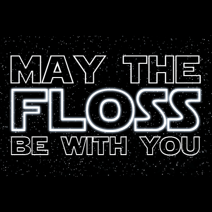 may-the-floss-be-with-you